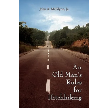 An Old Man's Rules for Hitchhiking