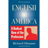 English in America: A Radical View of the Profession