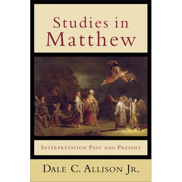 Studies in Matthew: Interpretation Past and Present