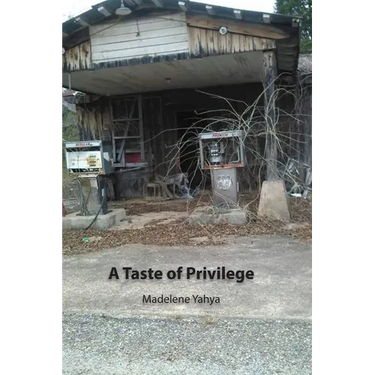 A Taste of Privilege
