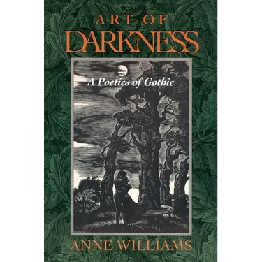 Art of Darkness: A Poetics of Gothic
