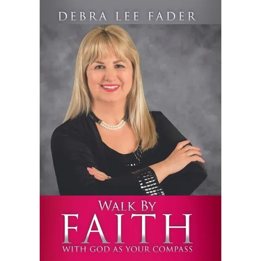Walk By Faith: With God as Your Compass
