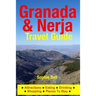 Granada & Nerja Travel Guide: Attractions, Eating, Drinking, Shopping & Places To Stay