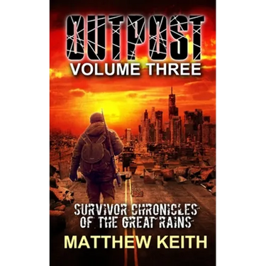 Outpost Book Three: A Dystopian Novel set in a Post-Apocalyptic World