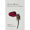 Petit Morts: Meditations on Love and Death