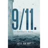 9/11. A Survivor's Story.