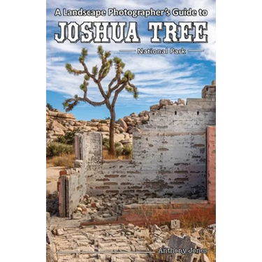 A Landscape Photographer's Guide to Joshua Tree National Park