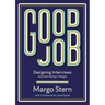 Good Job: Designing Interviews and Interviewing in Design