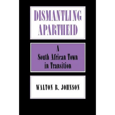 Dismantling Apartheid