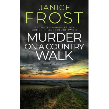 MURDER ON A COUNTRY WALK a totally gripping British crime thriller full of twists