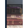 The Annotated Bible; the Holy Scriptures Analysed and Annotated; Volume 9