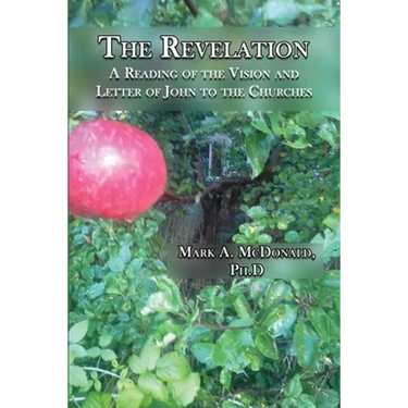 The Revelation: A Reading of the Vision and Letter of John to the Churches