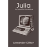 Julia for Scientific Computing