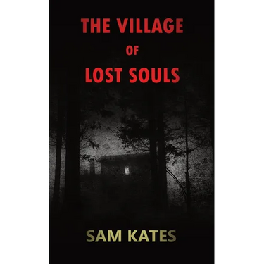 The Village of Lost Souls