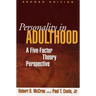 Personality in Adulthood: A Five-Factor Theory Perspective