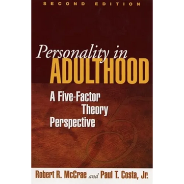 Personality in Adulthood: A Five-Factor Theory Perspective