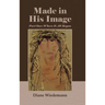 Made in His Image: Part One: Where It All Began