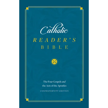 The Catholic Reader's Bible: The Gospels