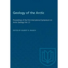 Geology of the Arctic: Proceedings of the First International Symposium on Arctic Geology (Vol. 2)