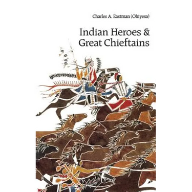 Indian Heroes and Great Chieftains