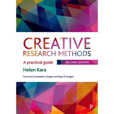 Creative Research Methods: A Practical Guide