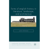 Forms of English History in Literature, Landscape, and Architecture