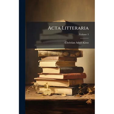 Acta Litteraria; Volume 3