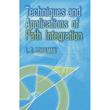 Techniques and Applications of Path Integration