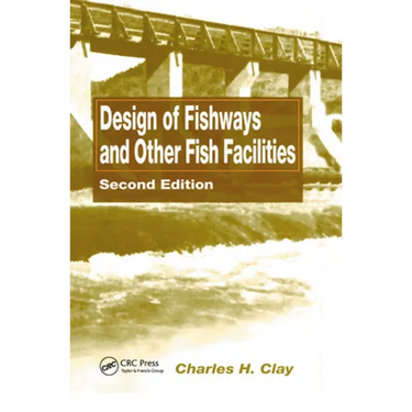 Design of Fishways and Other Fish Facilities