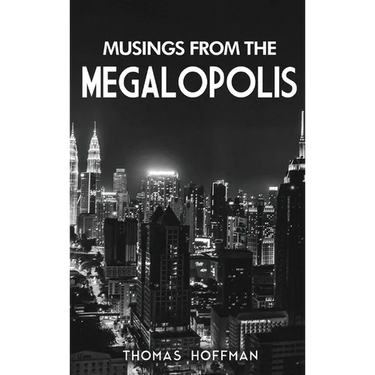 Musings from the Megalopolis