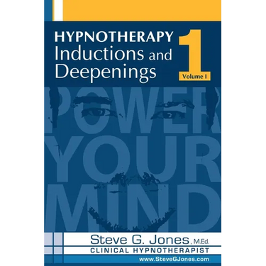Hypnotherapy Inductions and Deepenings Volume I