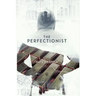 The Perfectionist