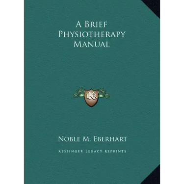 A Brief Physiotherapy Manual
