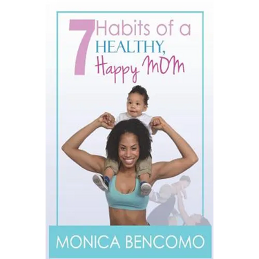 7 Habits of a Healthy, Happy Mom