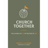 Church Together: The Church of We in the Age of Me