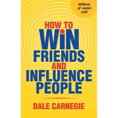 How To Win Friends And Influence People