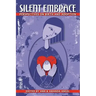 Silent Embrace: Perspectives on Birth and Adoption
