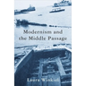 Modernism and the Middle Passage