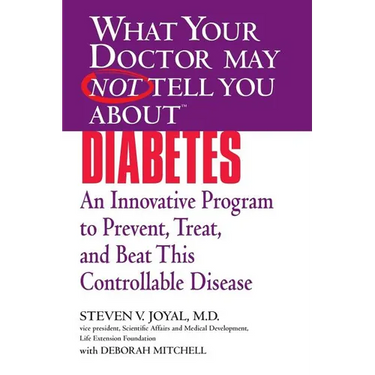 What Your Doctor May Not Tell You about (Tm): Diabetes: An Innovative Program to Prevent, Treat, and Beat This Controllable Disease