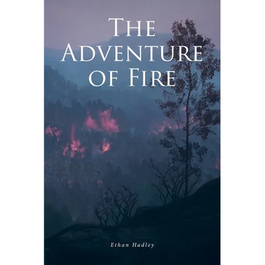 The Adventure of Fire