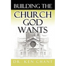 Building the Church God Wants