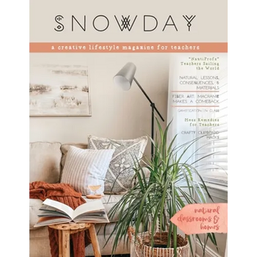 SNOWDAY - a creative lifestyle magazine for teachers: Issue 2