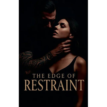 The Edge Of Restraint