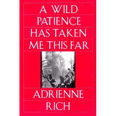 Wild Patience Has Taken Me This Far: Poems 1978-1981 (Revised)