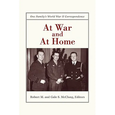 At War and at Home: One Family's World War II Correspondence