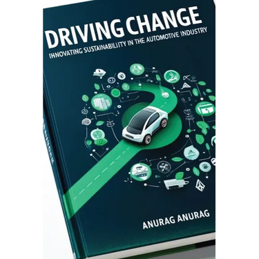 Driving Change: Innovating Sustainability in the Automotive Industry