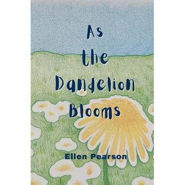 As the Dandelion Blooms