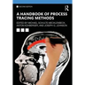 A Handbook of Process Tracing Methods: 2nd Edition