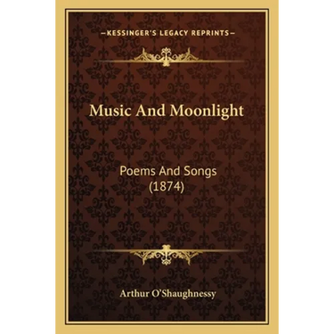 Music and Moonlight: Poems and Songs (1874)
