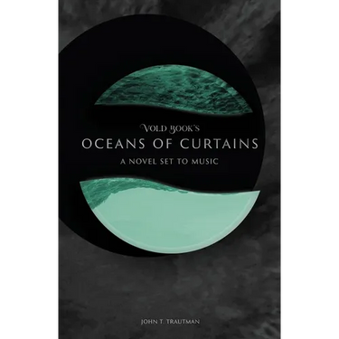 Vold Book's Oceans of Curtains: A Novel Set to Music